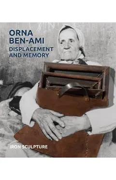 Orna Ben-Ami, Displacement and Memory -