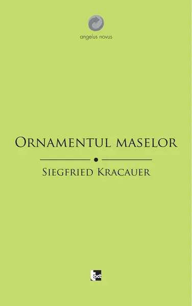 Ornamentul maselor | Siegfried Kracauer