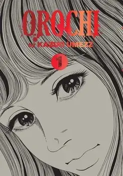 Orochi: The Perfect Edition, Vol. 1, Hardback/Kazuo Umezz