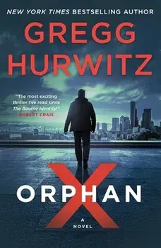 Orphan X, Paperback/Gregg Hurwitz