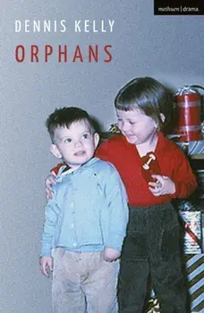 Orphans, Paperback/Dennis (Author) Kelly