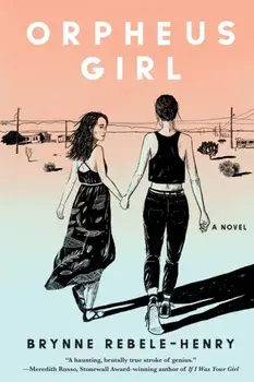 Orpheus Girl, Paperback/Brynne Rebele-Henry