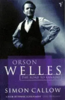 Orson Welles, Volume 1, Paperback/Simon Callow