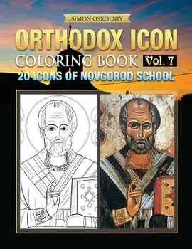 Orthodox Icon Coloring Book Vol. 7: 20 Icons of Novgorod School, Paperback/Simon Oskolniy
