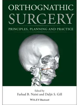Orthognathic Surgery. Principles, Planning and Practice, Hardback/***