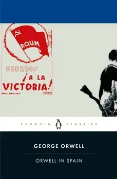 Orwell in Spain, Paperback/George Orwell