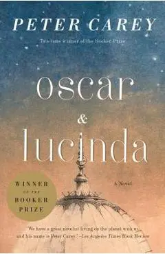 Oscar and Lucinda: Movie Tie-In Edition - Peter Carey