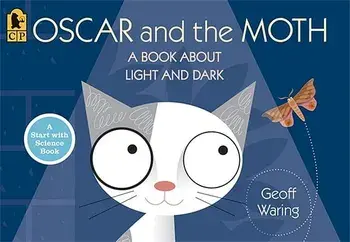Oscar and the Moth: A Book about Light and Dark, Paperback/Geoff Waring