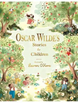 Oscar Wilde's Stories for Children, Hardback/Oscar Wilde