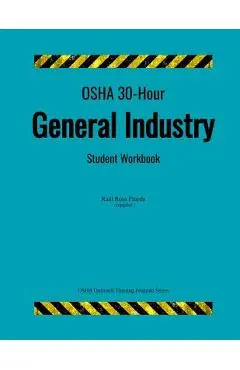 OSHA 30-Hour General Industry; Student Workbook - Raul Ross Pineda