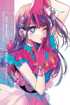 [Oshi No Ko] 1st Illustration Collection: Glare x Sparkle, Paperback/Taylor Engel