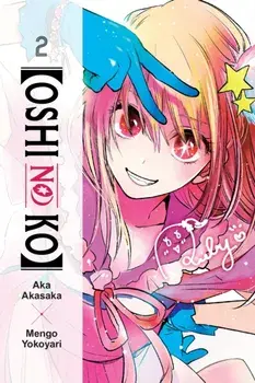 [Oshi No Ko], Vol. 2, Paperback/aka akasaka