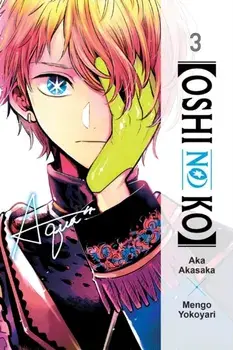 [Oshi No Ko], Vol. 3, Paperback/aka akasaka