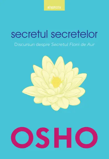 Osho. Secretul secretelor