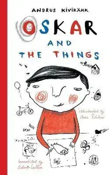 Oskar and the Things, Paperback/Andrus Kivirahk