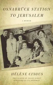 Osnabrück Station to Jerusalem, Paperback/Hélène Cixous