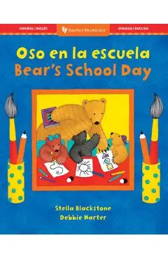 Oso En La Escuela /Bear's School Day - Stella Blackstone