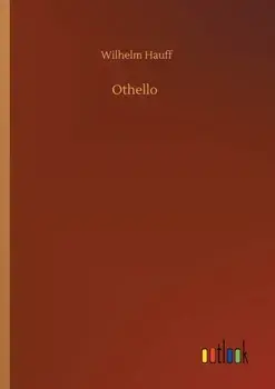 Othello, Paperback/Wilhelm Hauff
