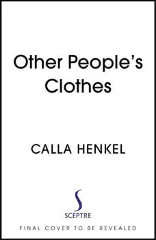 Other People's Clothes, Hardback/Calla Henkel