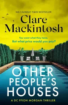 Other People's Houses. The gripping, twisty new thriller, Paperback/Clare Mackintosh