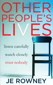 Other People's Lives, Paperback/J. E. Rowney