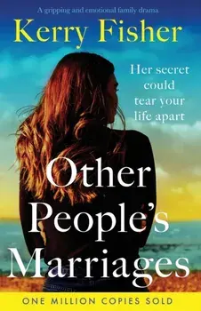 Other People's Marriages: A gripping and emotional family drama, Paperback/Kerry Fisher