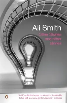 Other Stories and Other Stories, Paperback/Ali Smith
