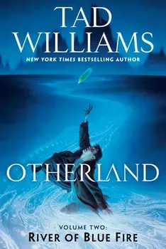 Otherland: River of Blue Fire, Paperback/Tad Williams