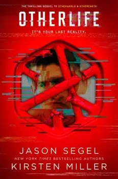 OtherLife. Last Reality Series, Paperback/Kirsten Miller