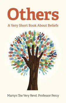 Others - A Very Short Book About Beliefs. A Very Short Book About Beliefs, Paperback/Martyn The Very Revd. Professor Percy