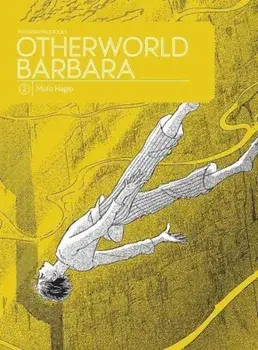 Otherworld Barbara, Volume 2, Hardcover/Moto Hagio