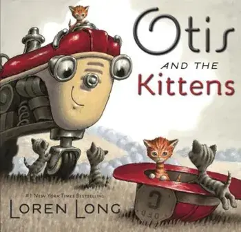 Otis and the Kittens, Hardcover/Loren Long