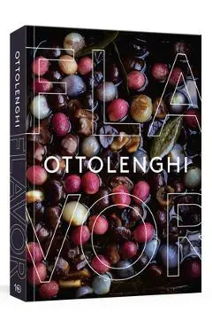 Ottolenghi Flavor: A Cookbook - Yotam Ottolenghi