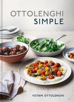 Ottolenghi Simple: A Cookbook, Hardcover/Yotam Ottolenghi
