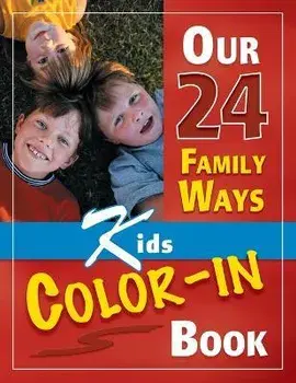 Our 24 Family Ways: Kids Color-In Book, Paperback/Clay Clarkson