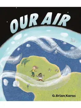 Our Air, Hardback/G. Brian Karas
