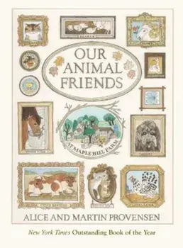 Our Animal Friends at Maple Hill Farm, Paperback/Alice Provensen