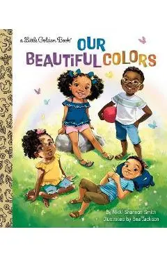 Our Beautiful Colors - Nikki Shannon Smith