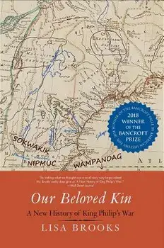 Our Beloved Kin: A New History of King Philip's War, Paperback/Lisa Brooks