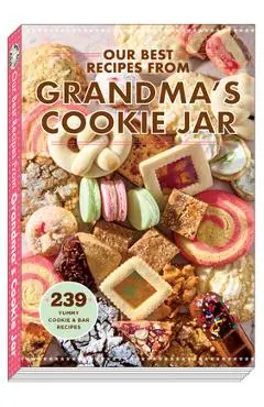 Our Best Recipes from Grandma's Cookie Jar - Gooseberry Patch
