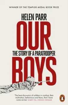 Our Boys. The Story of a Paratrooper, Paperback/Helen Parr