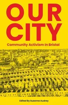 Our City. Community activism in Bristol, Paperback/***
