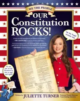 Our Constitution Rocks!, Paperback/Juliette Turner
