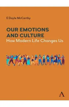 Our Emotions and Culture - E Doyle Mccarthy