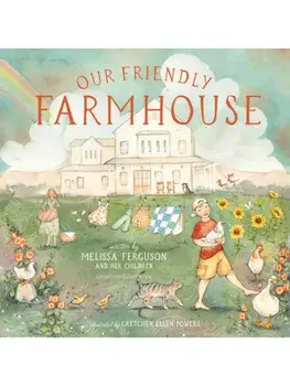Our Friendly Farmhouse, Hardback/Melissa Ferguson