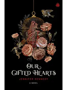 Our Gifted Hearts. New ed, Paperback/Jennifer Kennedy