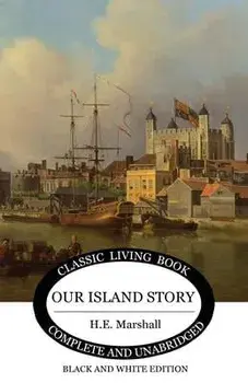 Our Island Story (B&W), Paperback/H. E. Marshall