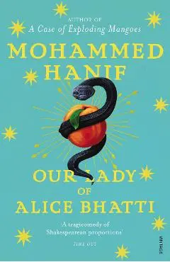Our Lady of Alice Bhatti - Mohammed Hanif