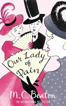 Our Lady of Pain, Paperback/M. C. Beaton