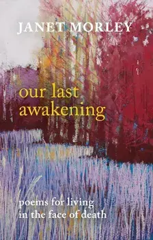 Our Last Awakening, Paperback/Janet Morley